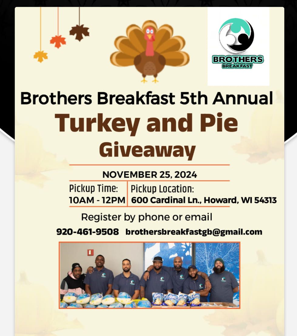 Brothers Breakfast 5th Annual Turkey and Pie giveaway