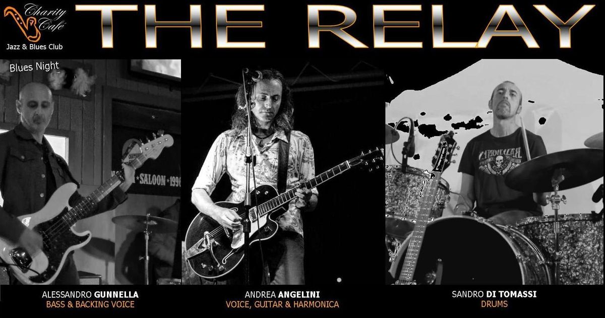 THE RELAY | BluesNight