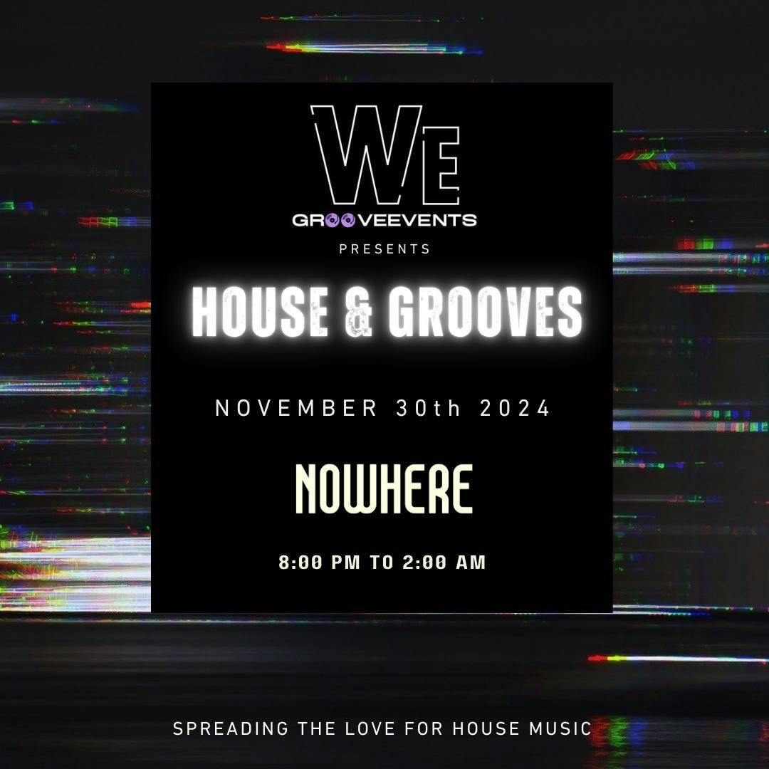 WeGrooveEvents presents House &amp; Groove at NOWHERE, Bath