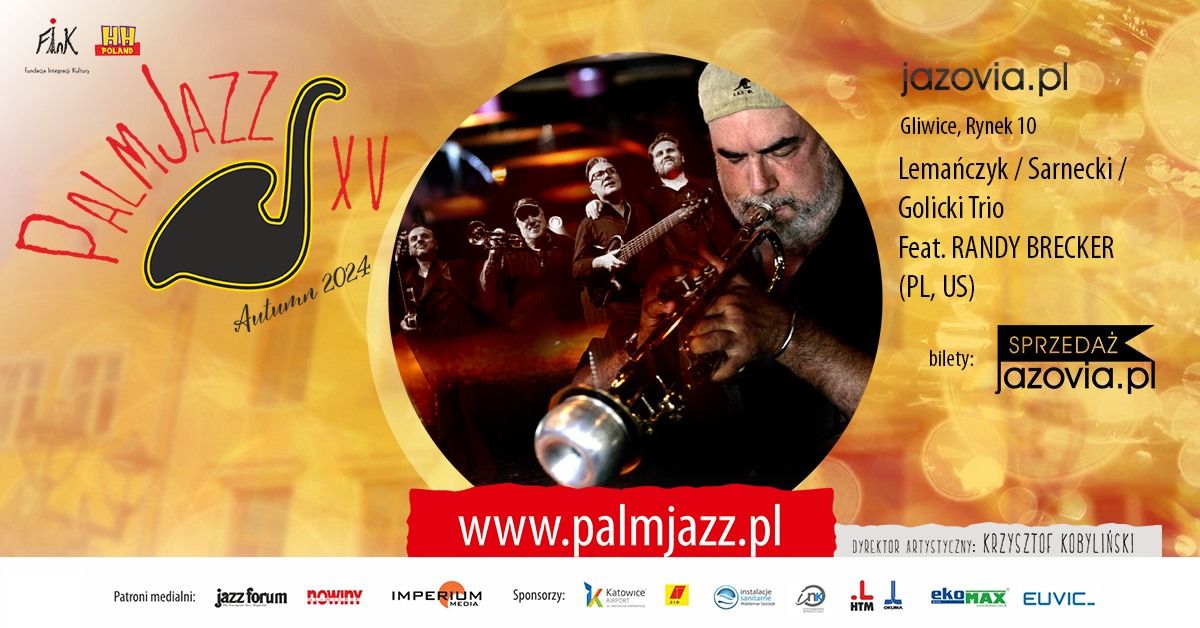 \u200dLema\u0144czyk \/ Sarnecki \/ Golicki Trio Feat. RANDY BRECKER - PalmJazz 2024