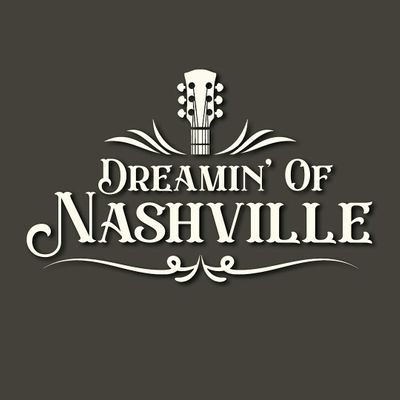 Dreamin' Of Nashville
