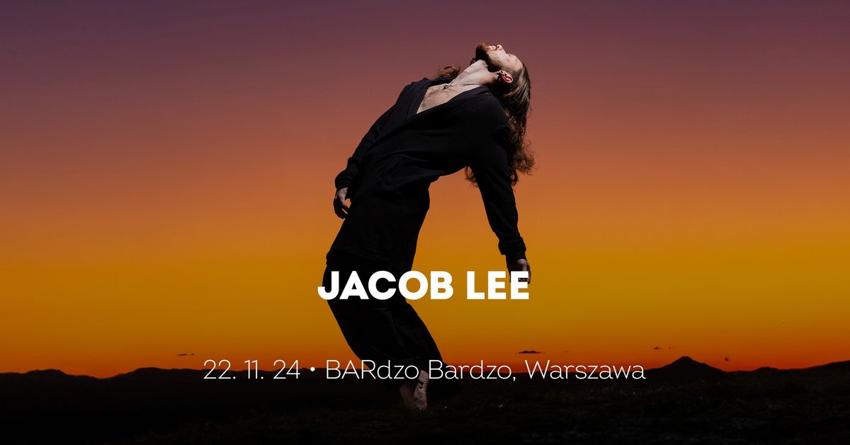 Jacob Lee \u2022 Warszawa