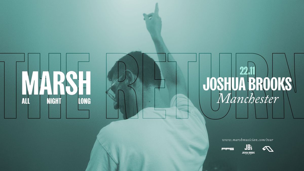 MARSH ALL NIGHT LONG @ JOSHUA BROOKS