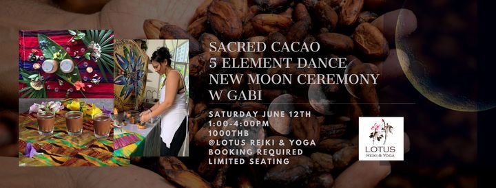 SACRED CACAO 5 ELEMENT DANCE NEW MOON CEREMONY JUNE 12th 2021