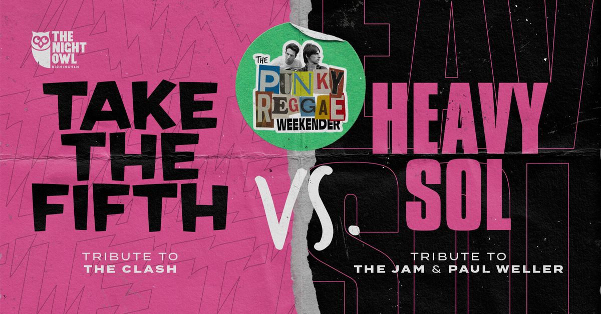 The Clash vs The Jam with Take The Fifth & Heavy Sol