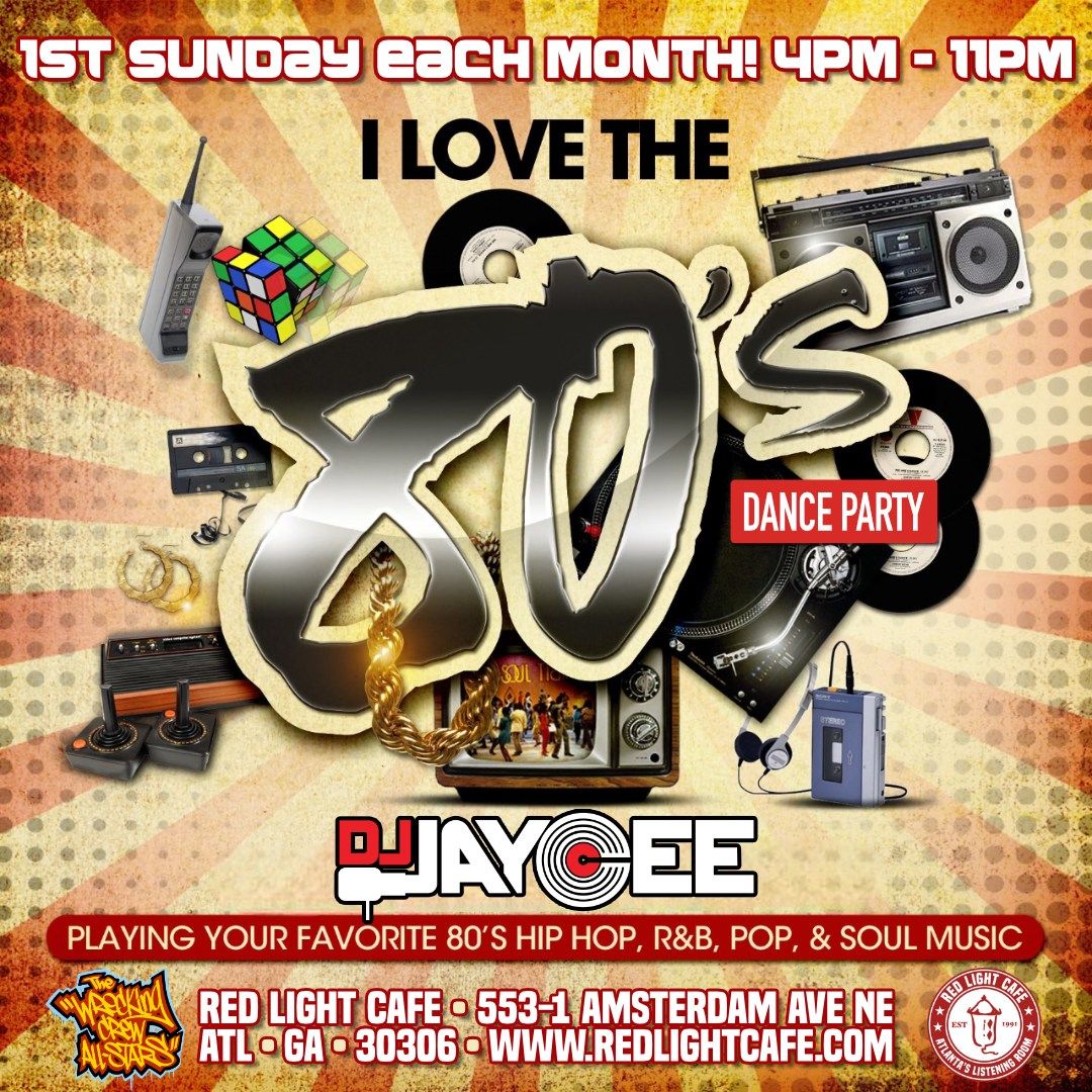 I Love the '80s Dance Party w\/ DJ Jaycee (1st Sunday Each Month)