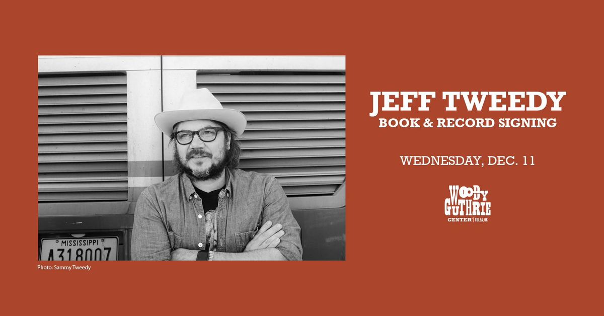 Jeff Tweedy Book & Recording Signing