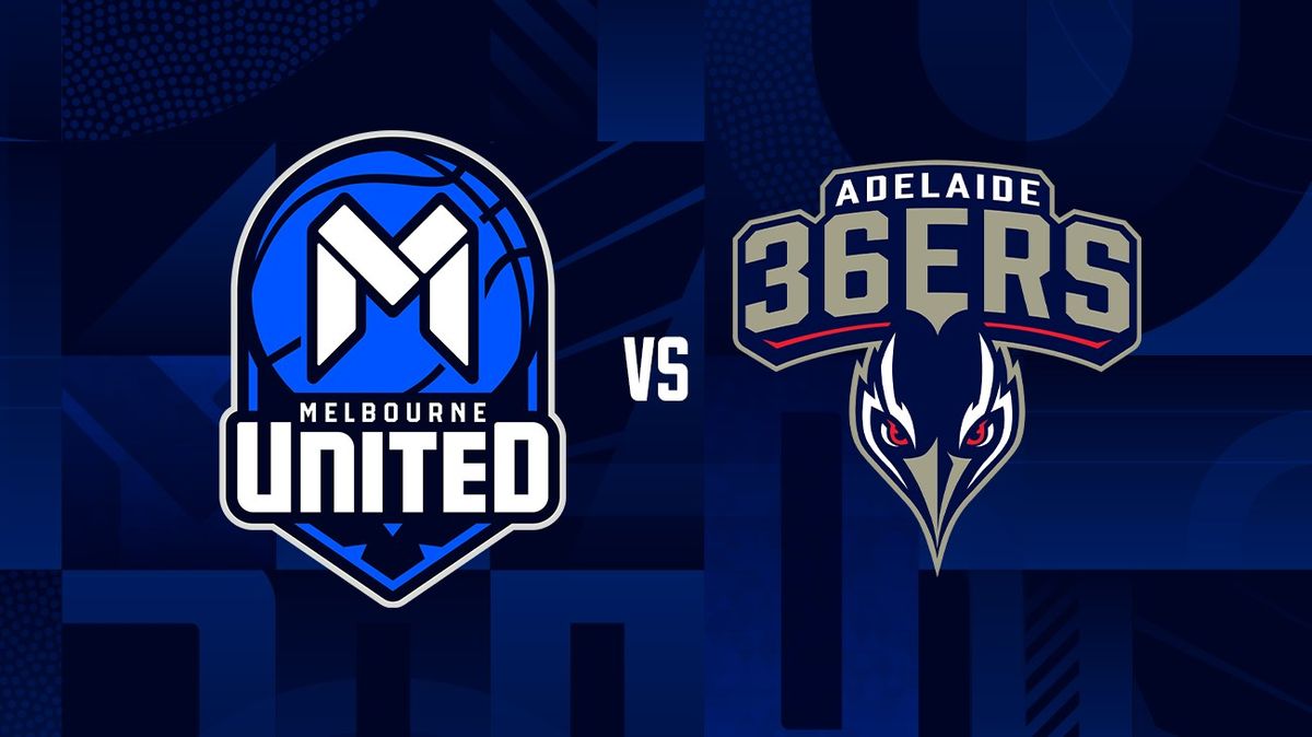 Melbourne United vs Adelaide 36ers - Round 4 - NBL25