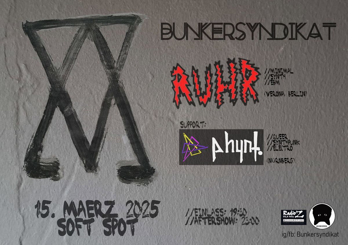 RUHR [Minimalwave-EBM] + PH4NT [Synth\/Electro] + Aftershow - Softspot N\u00fcrnberg