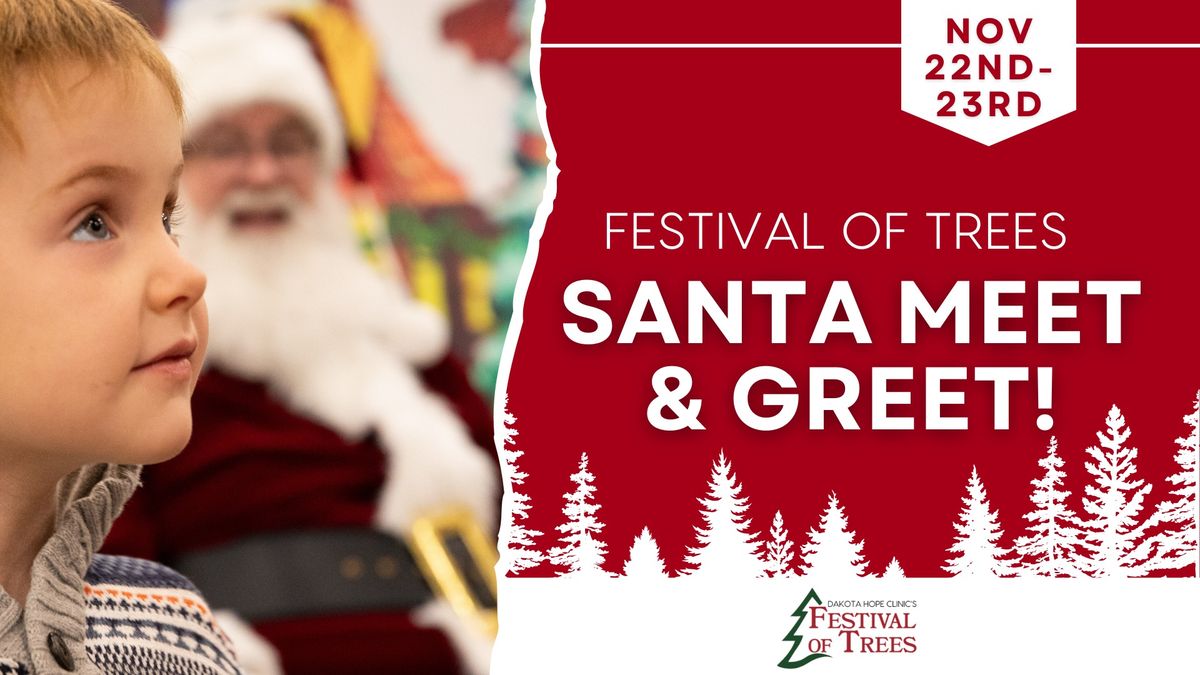 Santa Meet & Greet- Festival of Trees