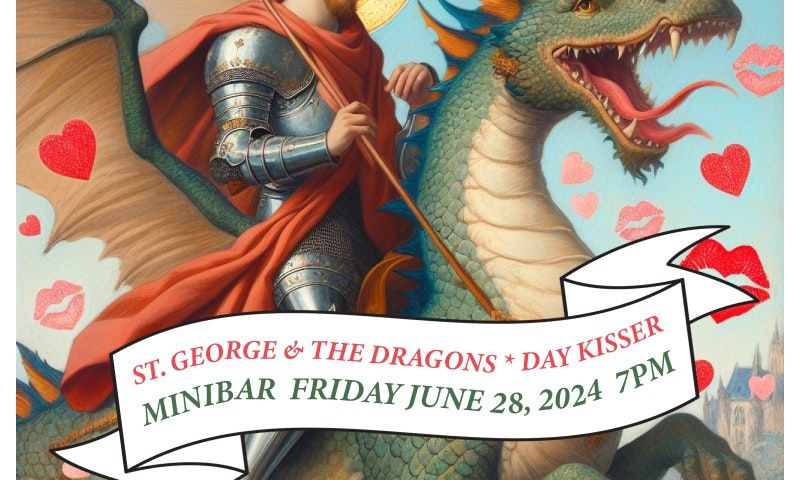 St. George & The Dragons, Daykisser