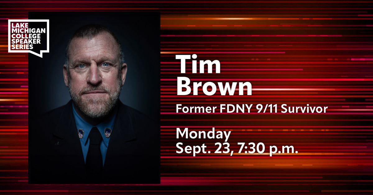 Tim Brown | Former FDNY 9\/11 Survivor | Part of the LMC Speaker Series - LMC Mendel Center