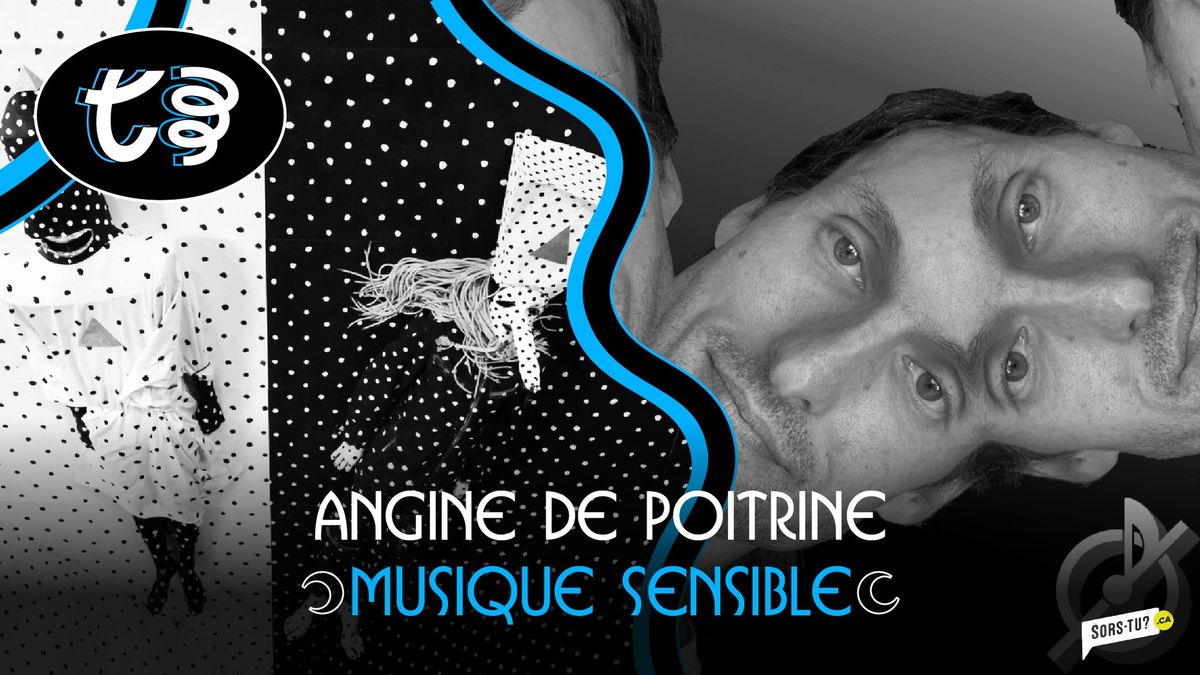 Angine de poitrine + Musique Sensible @ Enfants du Rock