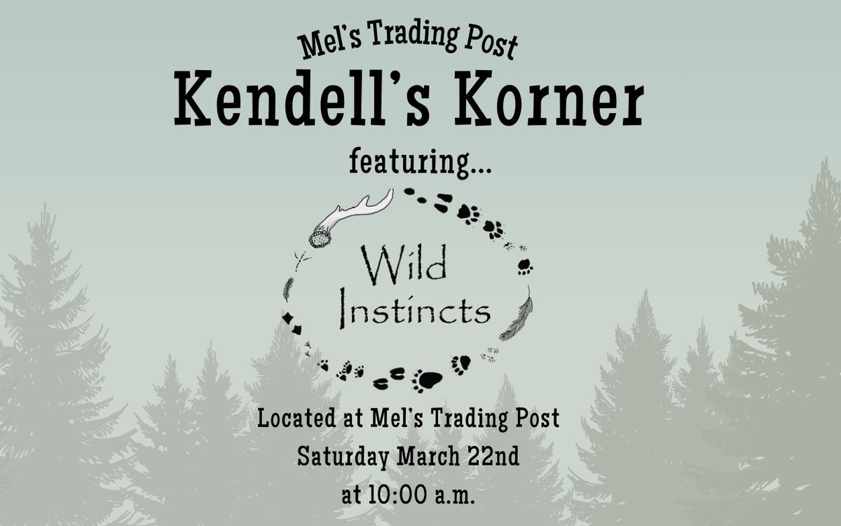 Kendell\u2019s Korner featuring Wild Instincts