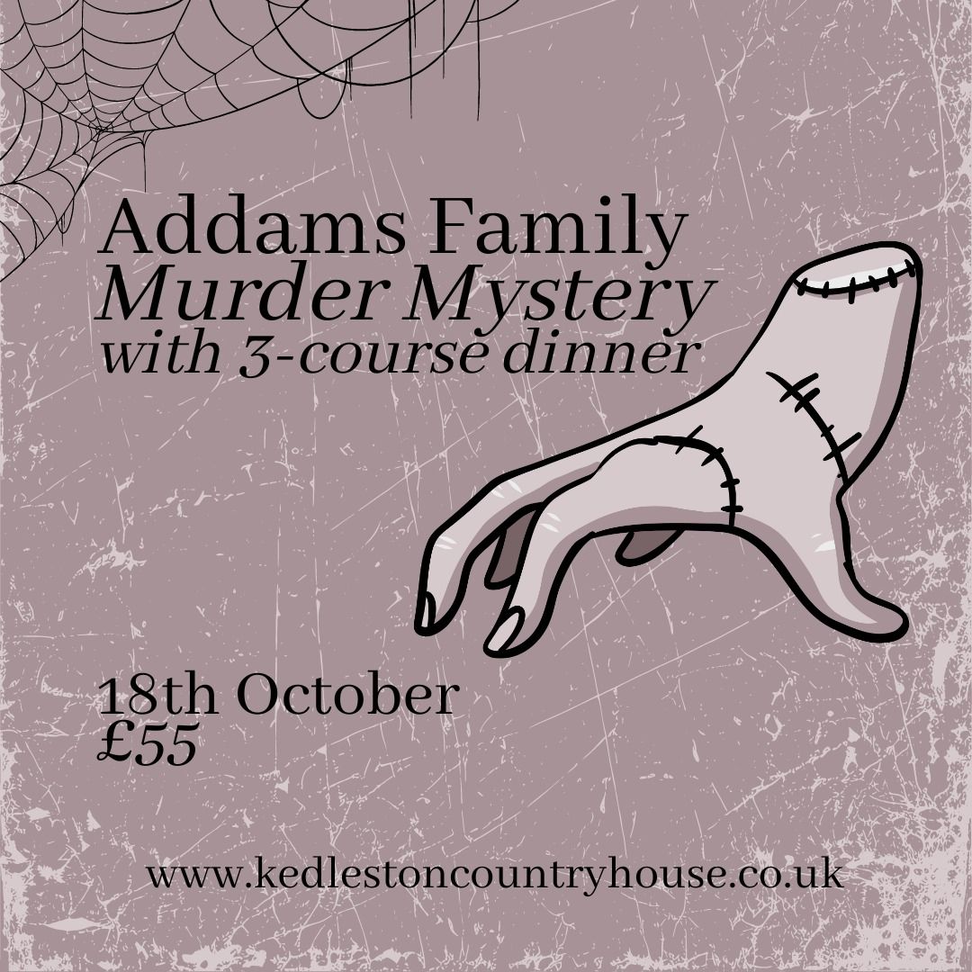 Addams Family Murder Mystery & 3-Course Dinner