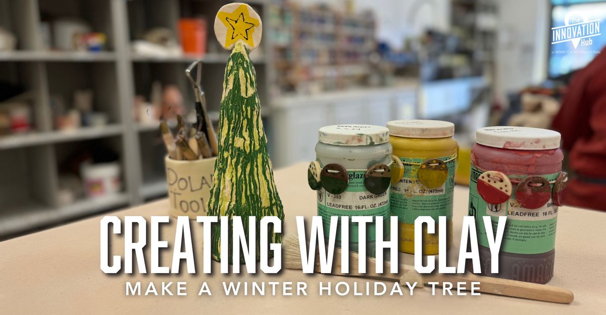 Class: Creating With Clay - Holiday Trees [NLR]