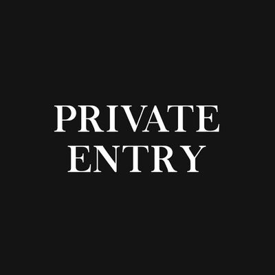 PRIVATE ENTRY