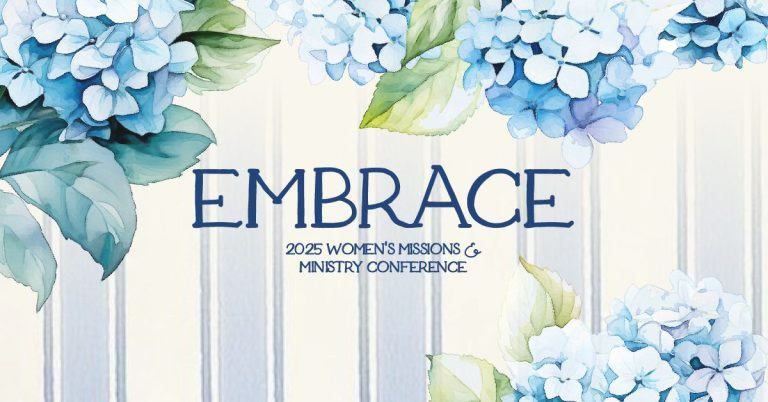 Embrace Women's Missions and Ministry Conference