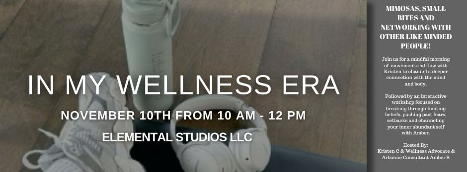 In My Wellness Era: A Networking & Wellness Event 