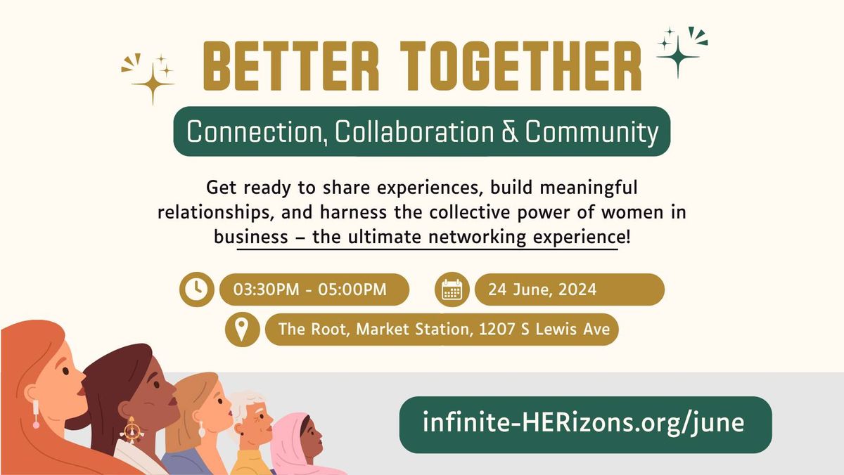 Better Together: Connection, Collaboration & Community