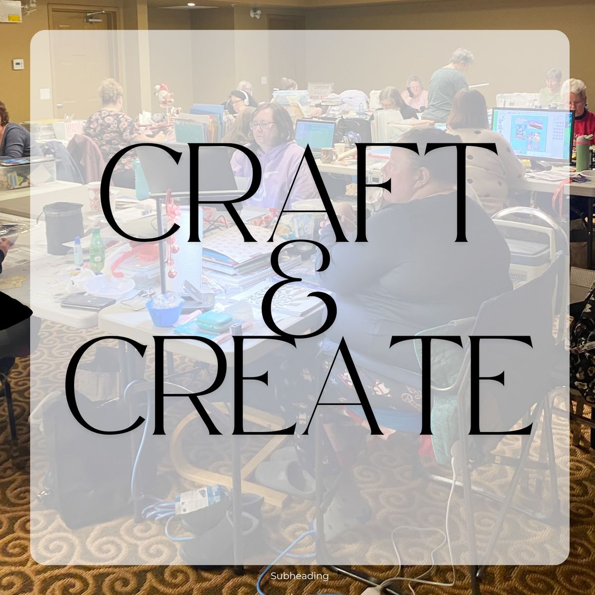 Craft & Create 12 Hour Crop