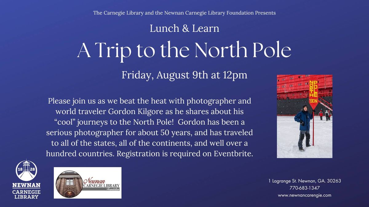 Lunch & Learn: A Trip to the North Pole
