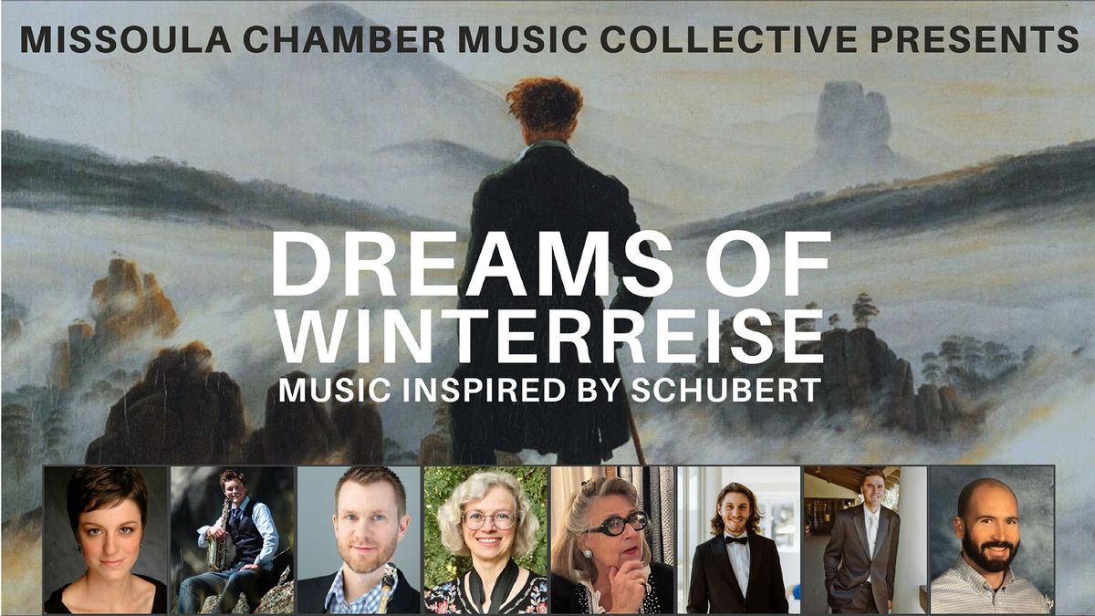 Missoula Chamber Music Collective Presents \u2013 Dreams of Winterreise: Music Inspired by Schubert