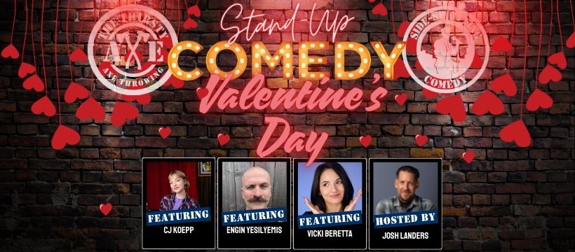 Stand-Up Comedy on Valentines Day @ The Thirsty Axe