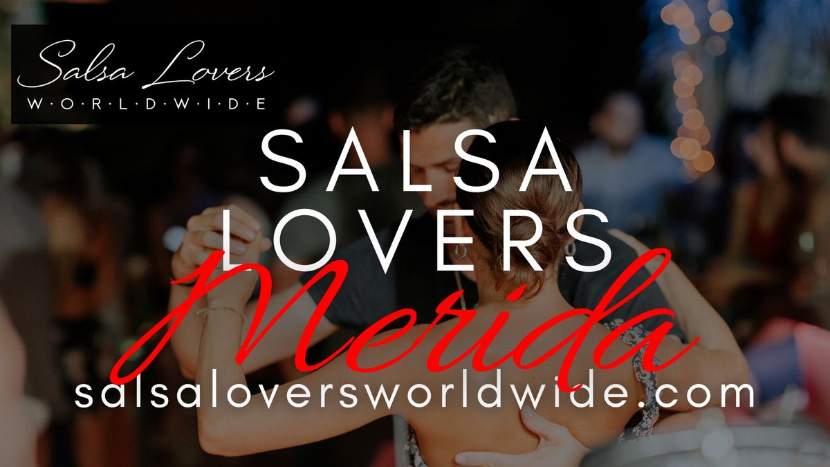 M\u00e9rida Salsa Lovers Meetup & Class
