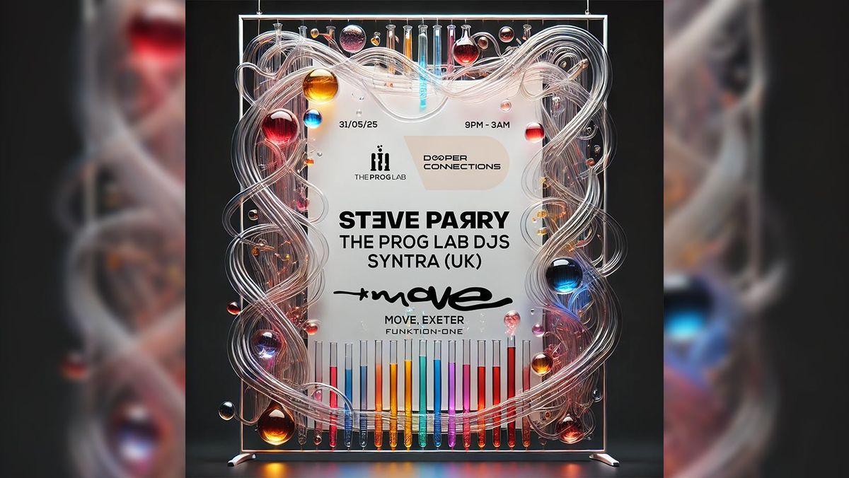 STEVE PARRY - THE PROG LAB DJs - SYNTRA (UK) - Sat 31 May - Move Exeter