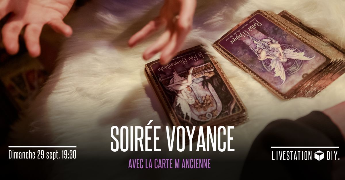 Soir\u00e9e voyance avec La Carte M Ancienne