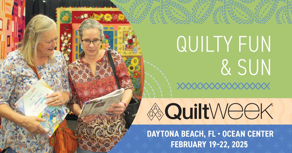 AQS QuiltWeek \u2013 Daytona Beach, FL 2025