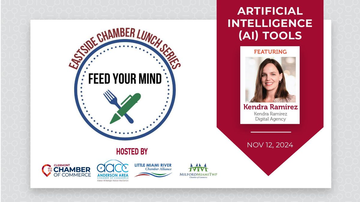 Feed Your Mind Eastside Chamber Series: AI tools with Kendra Ramirez