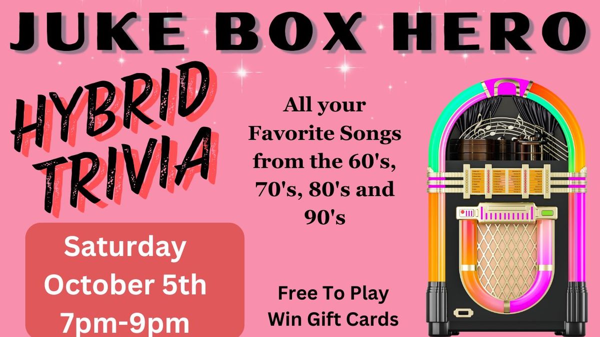 Juke Box Hero Hybrid TRIVIA!!!