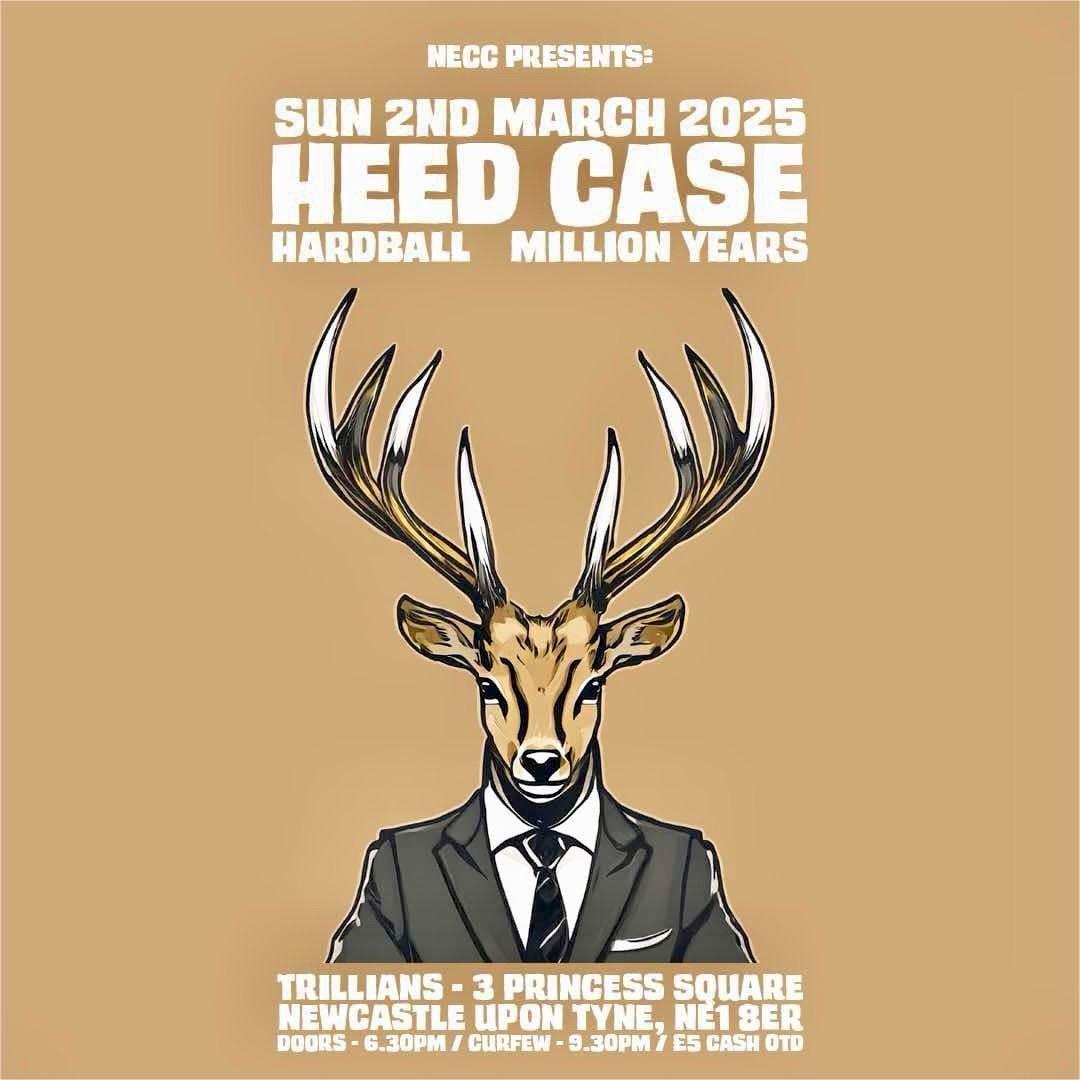 NECC Presents\u2026 Heed Case \/ HardBall \/ Million Years