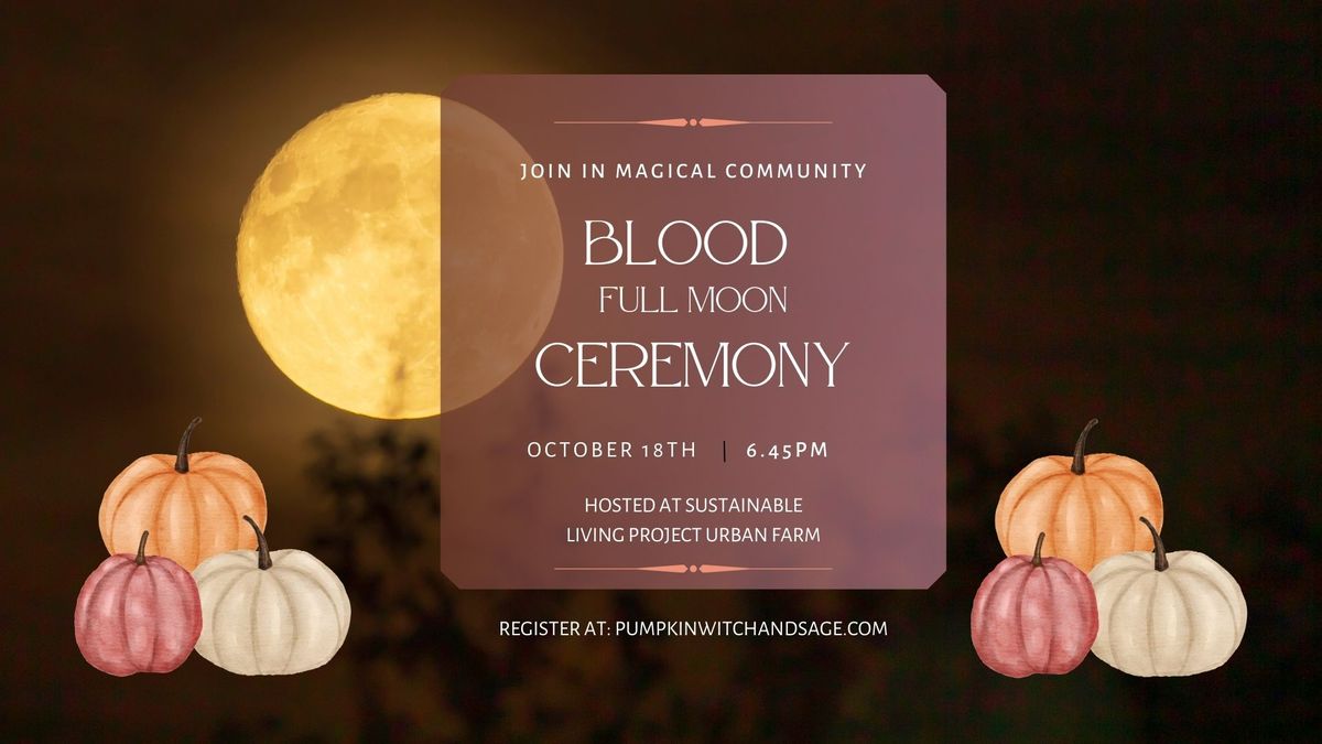 Blood Full Moon Ceremony