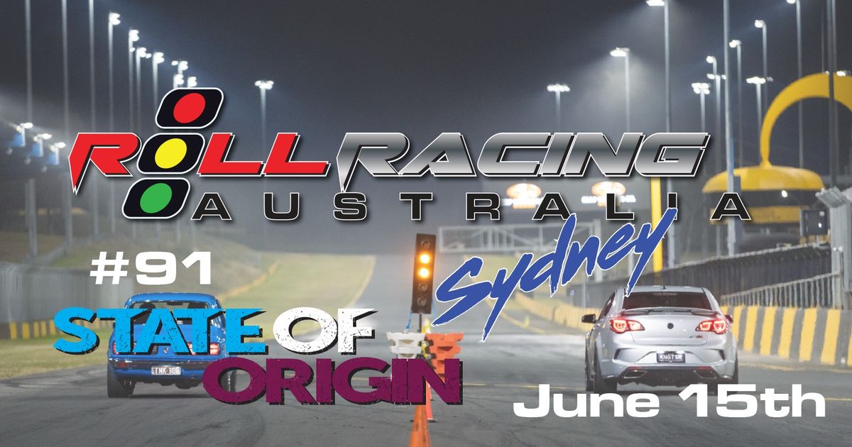 Roll Racing Sydney #91 - State of Origin