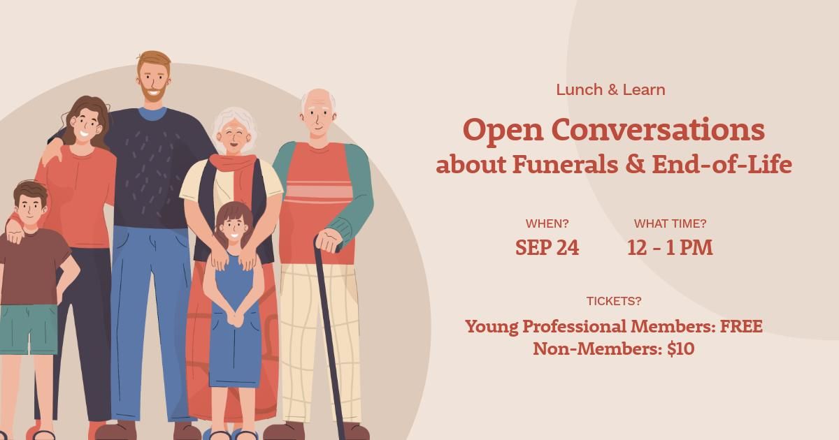 Lunch & Learn : Open Conversations about Funerals & End-of-Life