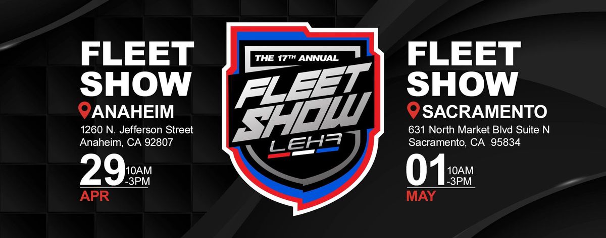 17th Annual LEHR Fleet Show - Sacramento