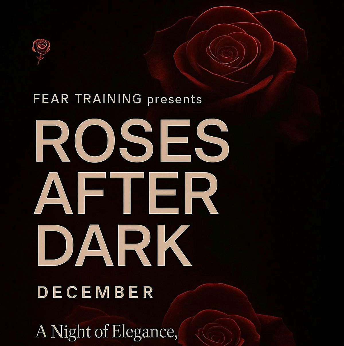 ROSES AFTER DARK