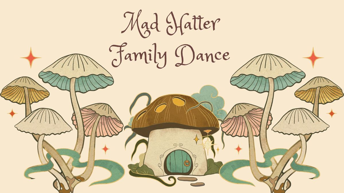 Mad Hatter Family Dance