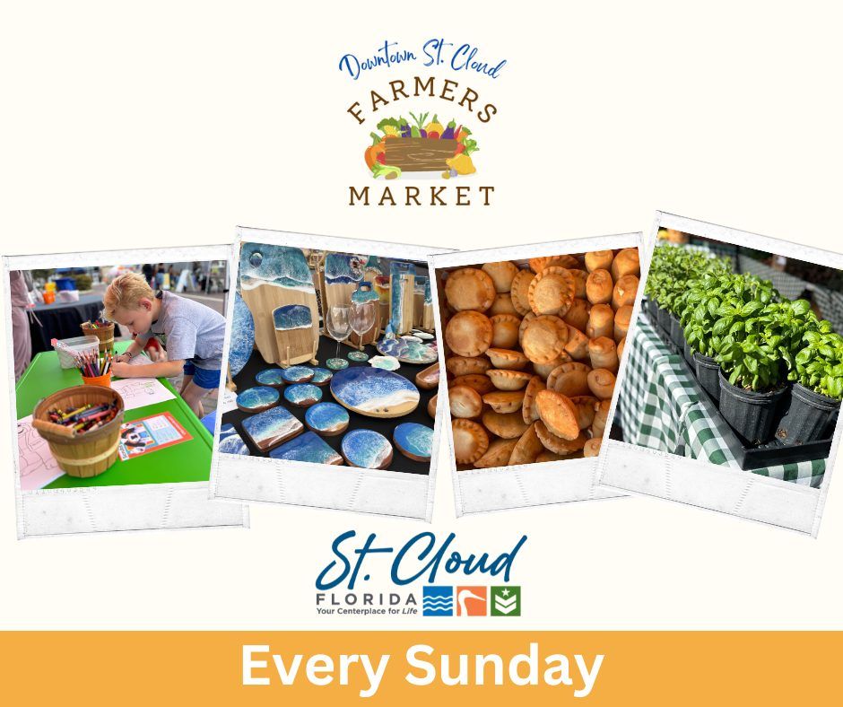 WEEKLY Downtown St. Cloud Farmers Market: NOW ON SUNDAY