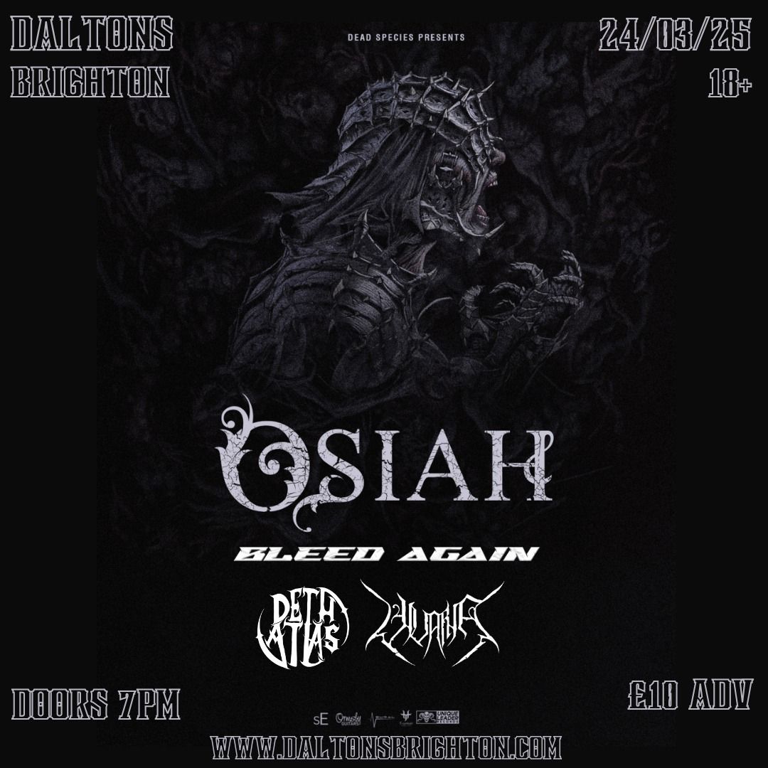 OSIAH + BLEED AGAIN + DETH ATLAS + VIVARIA