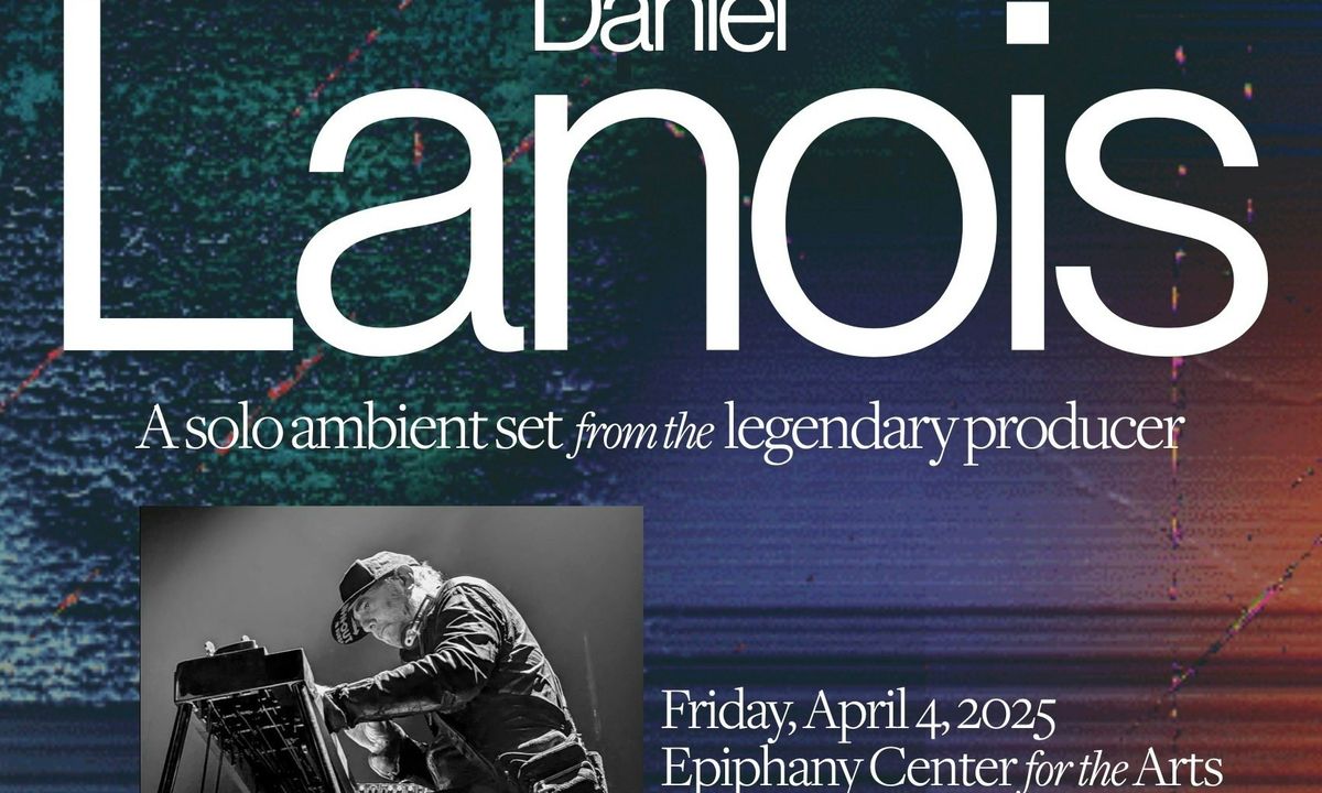 Reflections: Daniel Lanois