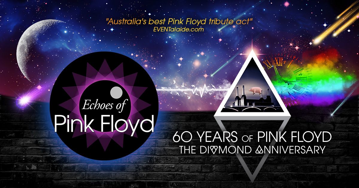 Echoes of Pink Floyd - Ipswich Civic Centre - 60 Years of Pink Floyd