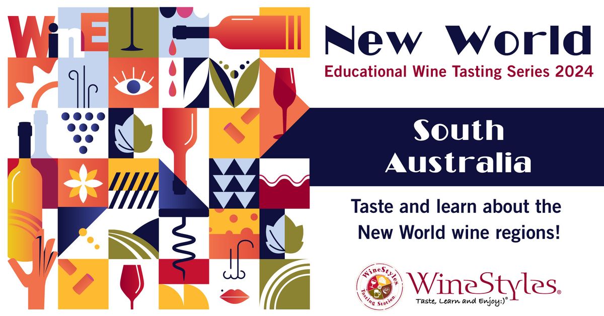 New World Wine Education: Southern Australia - Thursday