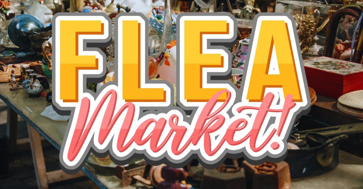 MAY 17TH FLEA MARKET