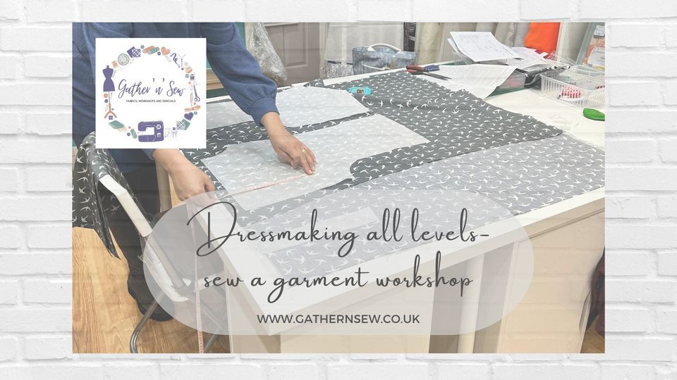 Dressmaking all levels - sew a garment workshop (part 1)