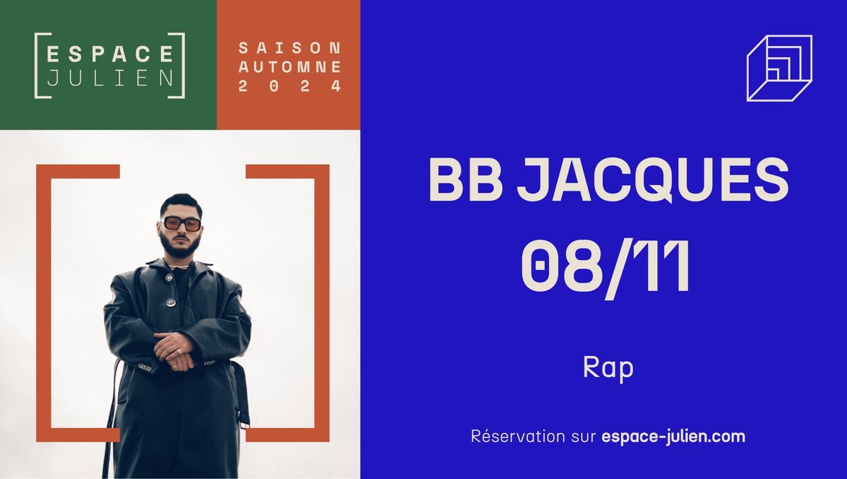 BB JACQUES [ESPACE JULIEN]