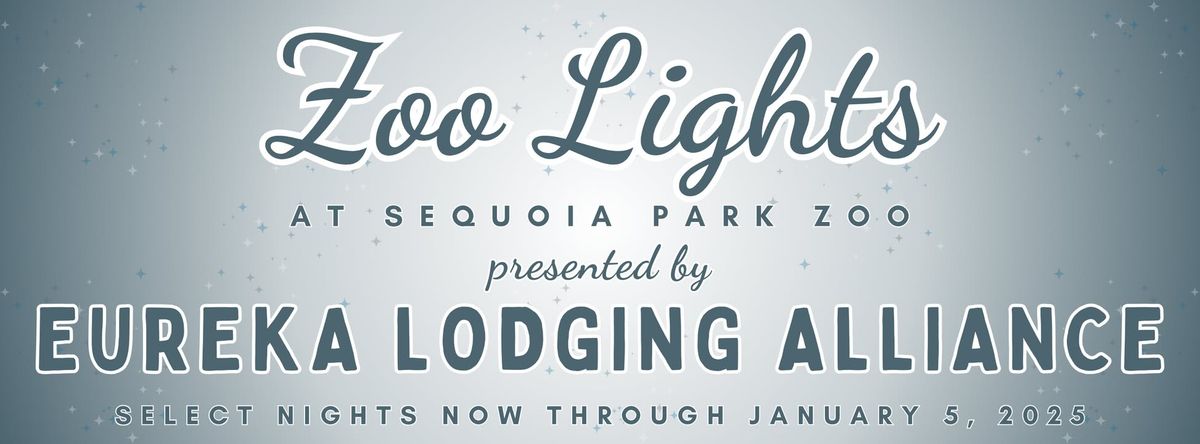 FINAL NIGHT! Zoo Lights presented by Eureka Lodging Alliance